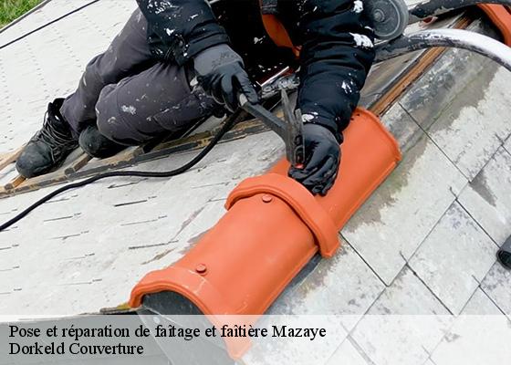 Pose et réparation de faîtage et faîtière  mazaye-63230 Dorkeld Couverture
